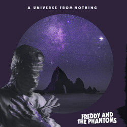 Freddy And The Phantoms A Universe From Nothing Vinyl LP