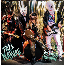 Stop Worrying And Love The Bomb Fake Nature Vinyl LP