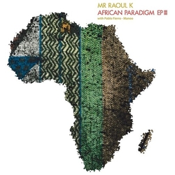Pablo Mr Raoul K & Fierro African Paradigm 3 Vinyl LP