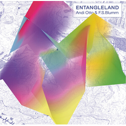 Andi Otto / F.S. Blumm Entangleland