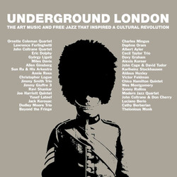 Various Underground London (The Art Music And Free Jazz That Inspired A Cultural Revolution) CD