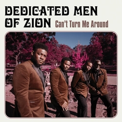 Dedicated Men Of Zion Can't Turn Me Around Vinyl LP