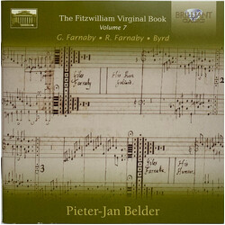 Pieter-Jan Belder / Giles Farnaby / Richard Farnaby / William Byrd The Fitzwilliam Virginal Book, Volume 7 CD