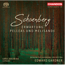 Arnold Schoenberg / Sara Jakubiak / Bergen Filharmoniske Orkester / Edward Gardner Erwartung, Pelleas Und Melisande SACD