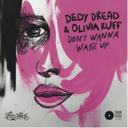 DreadDedy / RuffOlivia Don't Wanna Wake Up 7"