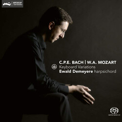 Carl Philipp Emanuel Bach / Wolfgang Amadeus Mozart / Ewald Demeyere Keyboard Variations SACD