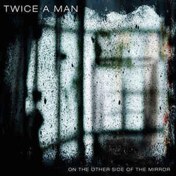 Twice A Man On The Other Side Of The Mirror VINYL LP