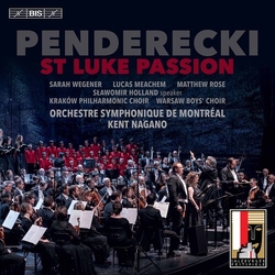 Krzysztof Penderecki / L'Orchestre Symphonique De Montreal / Kent Nagano / Sarah Wegener / Lucas Meachem / Matthew Rose (3) / Sławomir Holland / Chór 