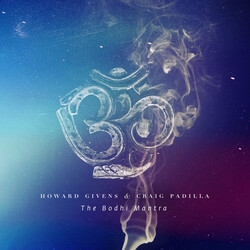Howard Givens / Craig Padilla The Bodhi Mantra Vinyl LP