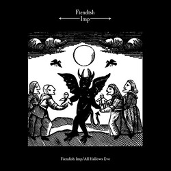 Fiendish Imp Fiendish Imp/All Hallows Eve Vinyl LP