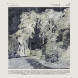 Constellatia LANGUAGE OF LIMBS VINYL LP