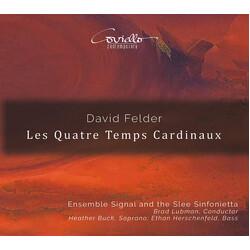 David Felder / Ensemble Signal And The Slee Sinfonietta / Brad Lubman / Heather Buck / Ethan Herschenfeld Les Quatre Temps Cardinaux SACD