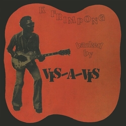 FrimpongK. & Vis A Vis K FRIMPONG & VIS A VIS Vinyl LP