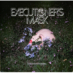 Executioner's Mask Despair Anthems