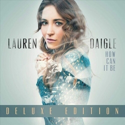 Lauren Daigle How Can It Be (Dlx) VINYL LP