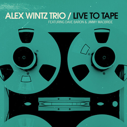 Alex Wintz Trio Live To Tape Vinyl