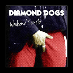 Diamond Dogs Weekend Monster VINYL LP
