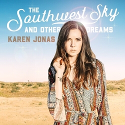 Karen Jonas SOUTHWEST SKY & OTHER DREAMS VINYL LP