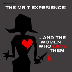 Mr. T Experience & THE WOMEN WHO LOVE THEM Vinyl LP