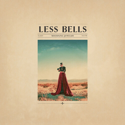 Less Bells MOURNING JEWELRY VINYL LP