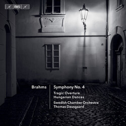 Johannes Brahms / Royal Swedish Chamber Orchestra / Thomas Dausgaard Brahms Symphony No. 4, Tragic Overture, Hungarian Dances SACD