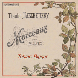 Theodor Leschetizky / Tobias Bigger Morceaux Pour Piano SACD