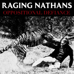 The Raging Nathans Oppositional Defiance
