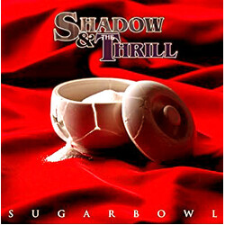 Shadow & The Thrill SUGARBOWL VINYL LP