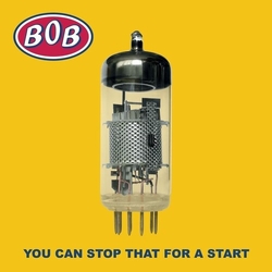 Bob YOU CAN STOP THAT FOR A START Vinyl LP