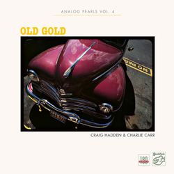 Craig Hadden / Charlie Carr (2) Old Gold VINYL LP