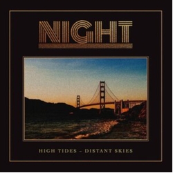 Night HIGH TIDES-DISTANT SKIES Vinyl LP