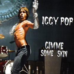 Iggy Pop GIMME SOME SKIN - THE 7 COLLECTION 7 7"