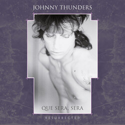 Johnny Thunders QUE SERA SERA: RESURRECTED (BONUS TRACKS)  + booklet 3 CD