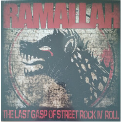 Ramallah The Last Gasp Of Street Rock N' Roll
