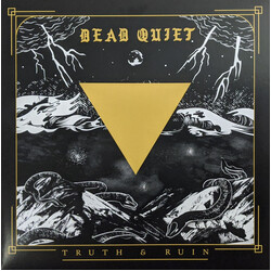 Dead Quiet TRUTH AND RUIN VINYL LP