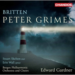Benjamin Britten / Stuart Skelton / Erin Wall / Bergen Filharmoniske Orkester / Edward Gardner Peter Grimes SACD