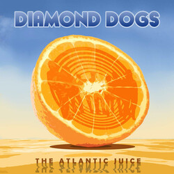 Diamond Dogs ATLANTIC JUICE (SOLID BLUE VINYL)  Blue VINYL LP