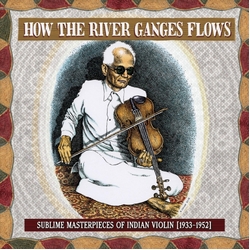 How The River Ganges Flows Sublime Various How The River Ganges Flows Sublime Various vinyl LP