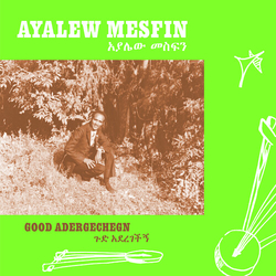Ayalew Mesfin Good Aderegechegn (Blindsided By Love) vinyl LP