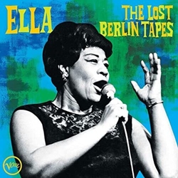 Ella Fitzgerald Ella The Lost Berlin Tapes VINYL LP
