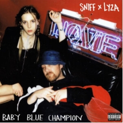 Sniff X Lyza Jane Baby Blue Champion (Uk) vinyl 12