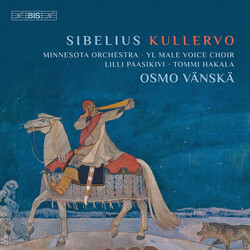 Jean Sibelius / Minnesota Orchestra / Ylioppilaskunnan Laulajat / Lilli Paasikivi / Tommi Hakala / Osmo Vänskä Kullervo SACD