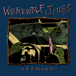 Werewolf Jones Premium VINYL LP