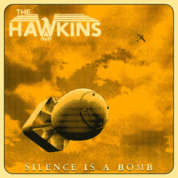 Hawkins Silence Is A Bomb VINYL LP
