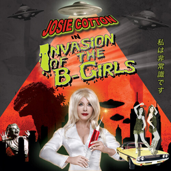 Josie Cotton Invasion Of The B-Girls VINYL LP