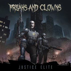 Freaks And Clowns Justice Elite