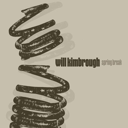 Will Kimbrough Spring Break vinyl LP