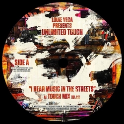 Louie Vega Presents Unlimited Touch I Hear Music In The Streets (Louie Vega Mixes) vinyl 12