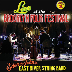 Eden & John's East River String Band Live At The Brooklyn Folk Festival Vol. 1 VINYL LP