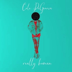 Cole DeGenova Really Human VINYL LP